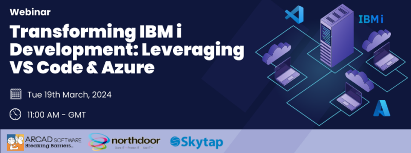 Webinar Transforming IBM i Development: Leveraging CS Code and Azure